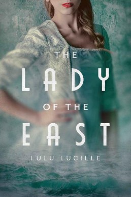 The Lady of the East