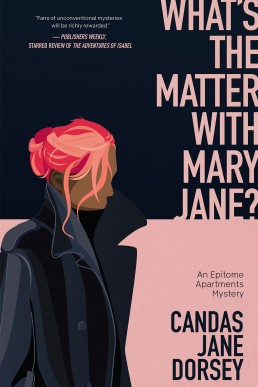 What’s the Matter with Mary Jane? (An Epitome Apartments Mystery, 2)