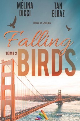 Falling Birds - Tome 2 (French Edition)