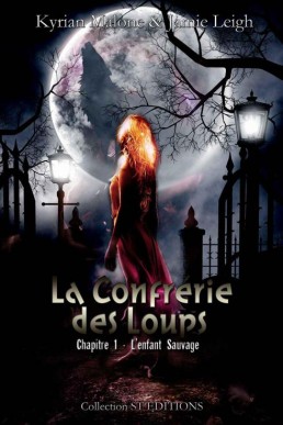 La Confrérie des Loups - "L'enfant Sauvage"