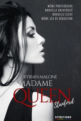 Madame Queen, Stanford