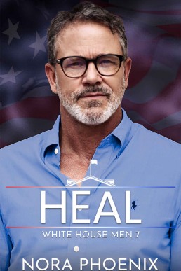 Heal (White House Men 7)