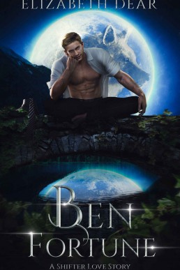 Ben Fortune: A Shifter Love Story (Blackstone Academy Book 2)