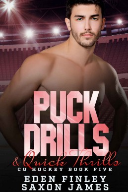 Puck Drills & Quick Thrills (CU Hockey #5)