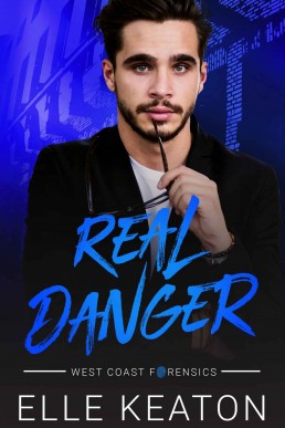 Real Danger (West Coast Forensics #2)