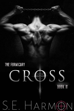 Cross (The Formicary Book 2)