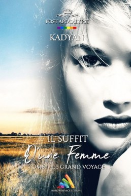 Il suffit d’une femme - Tome 1 : Le grand voyage