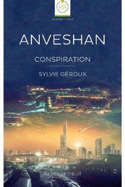 Anveshan - Tome 2 - Conspiration (French Edition)