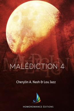 Malédiction 4  (French Edition)