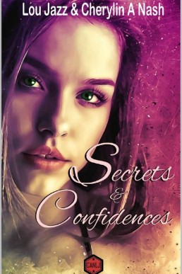 Secrets & confidences