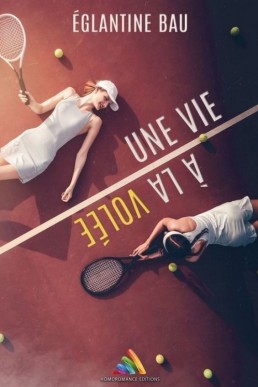 Une Vie à La Volée (French Edition)