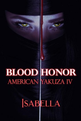 Blood Honor  (American Yakuza book 4)