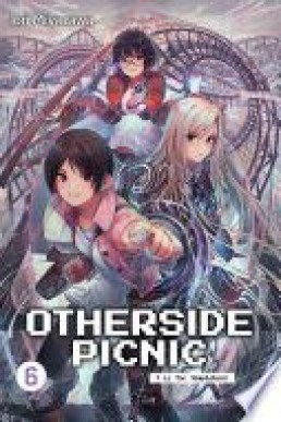 Otherside Picnic, Volume 6