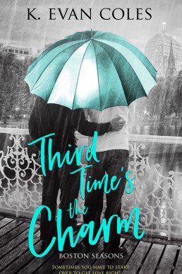 Third Time's the Charm (Boston Seasons #1) (188)