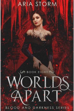 Worlds Apart (Blood and Darkness Book 8)