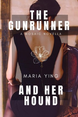 The Gunrunner and Her Hound (Those Who Bear Arms, #1)