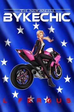 BykeChic (The New Angels Book 1)