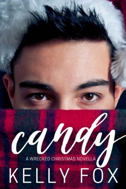 Candy (Wrecked #3.5)