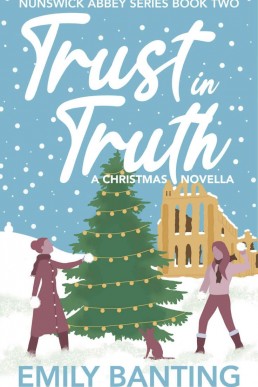 Trust in Truth (Nunswick Abbey, #2) (302)