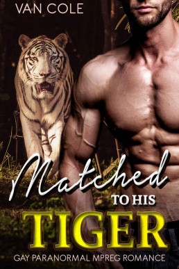 Matched To His Tiger_ Gay Paranorma (323)