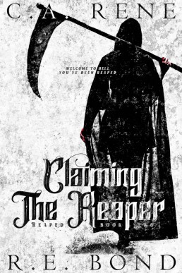 Claiming the Reaper (Reaped Book 3) (304)