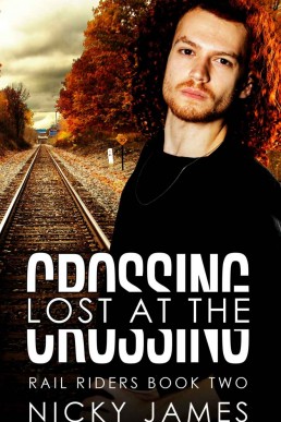 Lost at the Crossing (Rail Riders Book 2)