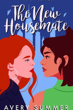 The New Housemate (Fix Up #1)