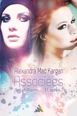 Associées Jen et Alannah : Et après ?