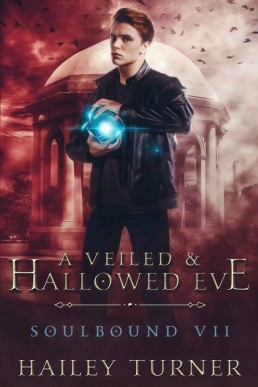 A Veiled & Hallowed Eve (Soulbound #7)