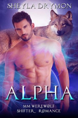 Alpha _ An M_M Shifter Romance (752)