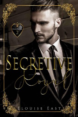 Secretive Royal (Club Royal #2) (455)