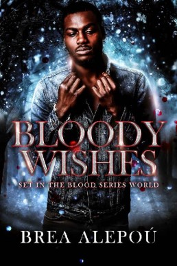 Bloody Wishes (Blood 3)