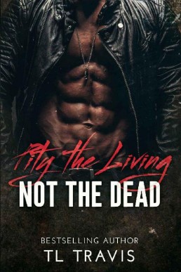 Pity the Living, Not the Dead (439)