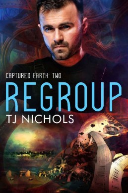 Regroup (Captured Earth Book 2)