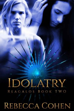 Idolatry (Reagalos Book 2)