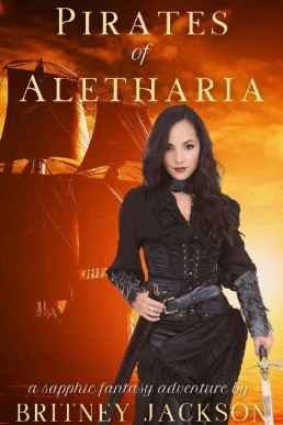 Pirates of Aletharia (Lesbians, Pirates, and Dragons #1)