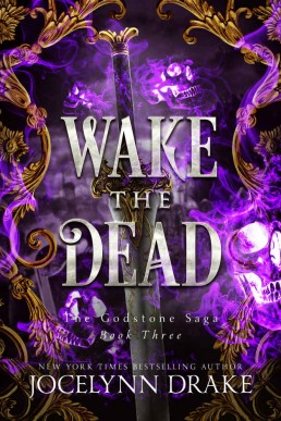 Wake the Dead (Godstone Saga Book 3 (816)