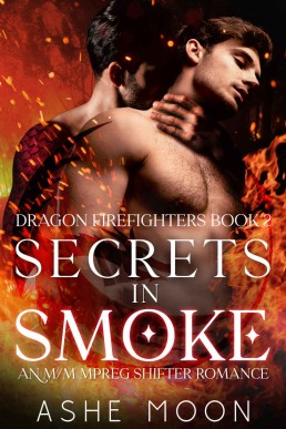 Secrets in Smoke (Dragon Firefighters Book 2)