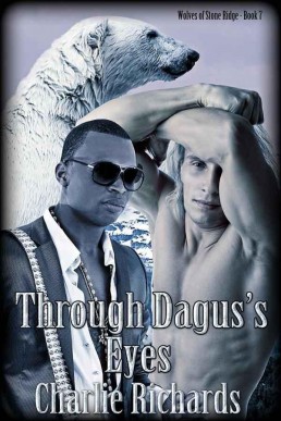 Through Dagus's Eyes (Wolves of Stone Ridge 7)