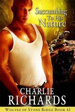 Succumbing to his Nature (Wolves of Stone Ridge 41)