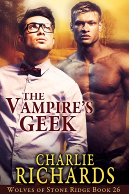 The Vampire's Geek (Wolves of Stone Ridge 26)