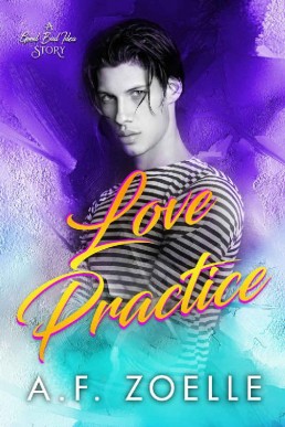 Love Practice (Good Bad Idea #7)