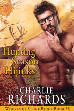 Hunting Season Hijinks (Wolves of Stone Ridge 38)