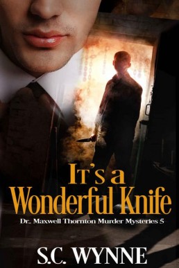 It's a Wonderful Knife (Dr. Maxwell Thornton Murder Mysteries Book 5)