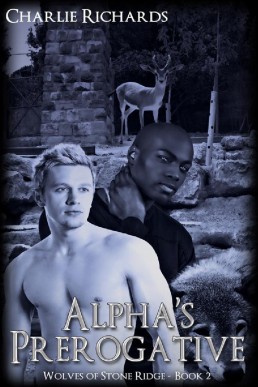 Alpha's Prerogative (Wolves of Stone Ridge 2)