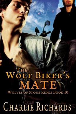 The Wolf Biker's Mate (Wolves of Stone Ridge 10)