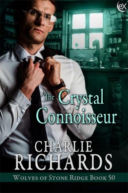 The Crystal Connoisseur (Wolves of Stone Ridge 50)