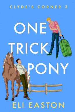 One Trick Pony (Clyde's Corner Book (1195)