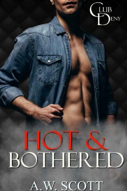 Hot & Bothered  (Club Deny 1)