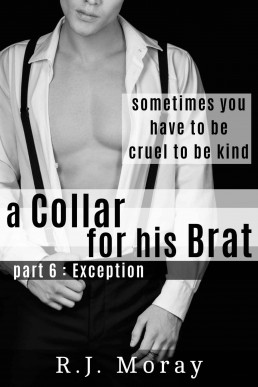 A Collar For His Brat #6 Exception